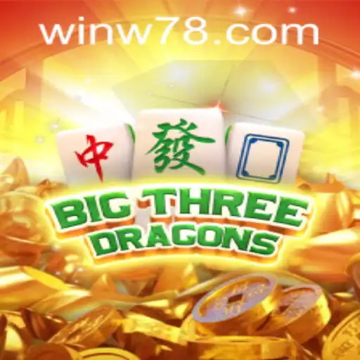 Exploring BigThreeDragons: The Latest in Online Gaming and w78 PH Login