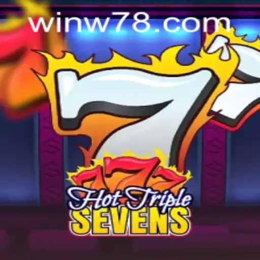 Discovering the Excitement of HotTripleSevens and the Convenience of w78 PH Login