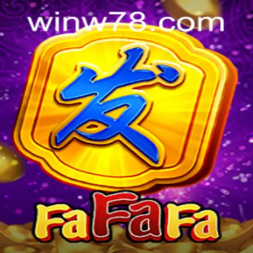 Discovering the Thrills of FaFaFa and Navigating W78 PH Login