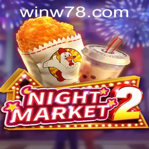 Exploring the Exciting World of NightMarket2: Your Ultimate Guide to w78 PH Login
