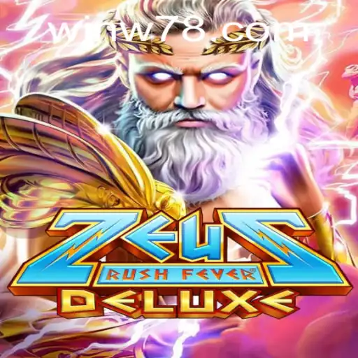Exploring ZeusRushFeverDeluxe: An Engaging Gaming Experience with W78 PH Login